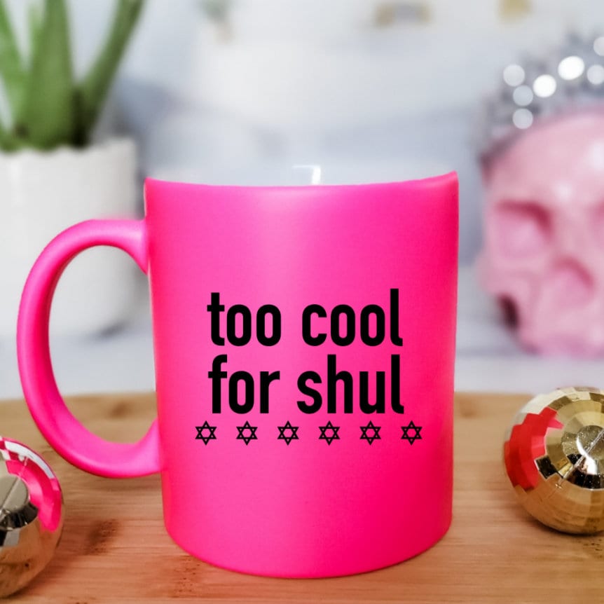 Too Cool For Shul Hot Pink Coffee Mug