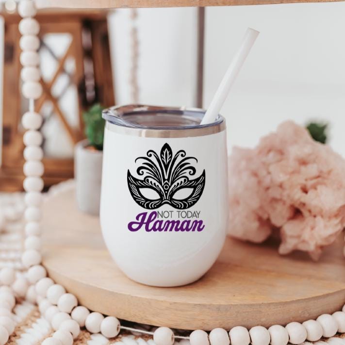Not Today Haman Funny Purim Wine Tumbler for Mishloach Manot
