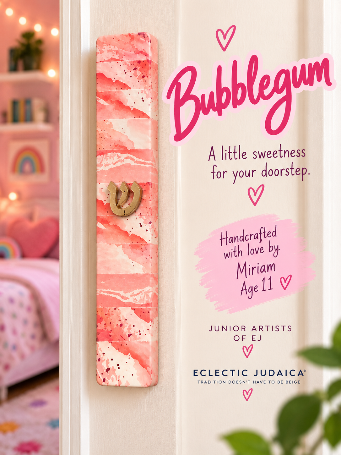 Bubblegum Mezuzah — Handmade by Miriam, Age 11